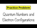 Quantum Numbers and Electron Configuration