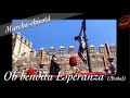 &quot;OH BENDITA ESPERANZA&quot; (Arahal) | Marchas de Semana Santa | Agrupación Musical