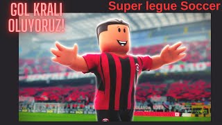 Yeniden Futbol Oynuyaruz Mvp oldum!Roblox Super legue soccer