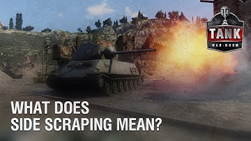 World of Tanks Terminology - Side Scraping