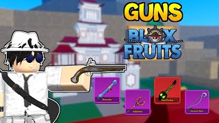 TODAS LAS GUNS de BLOX FRUITS