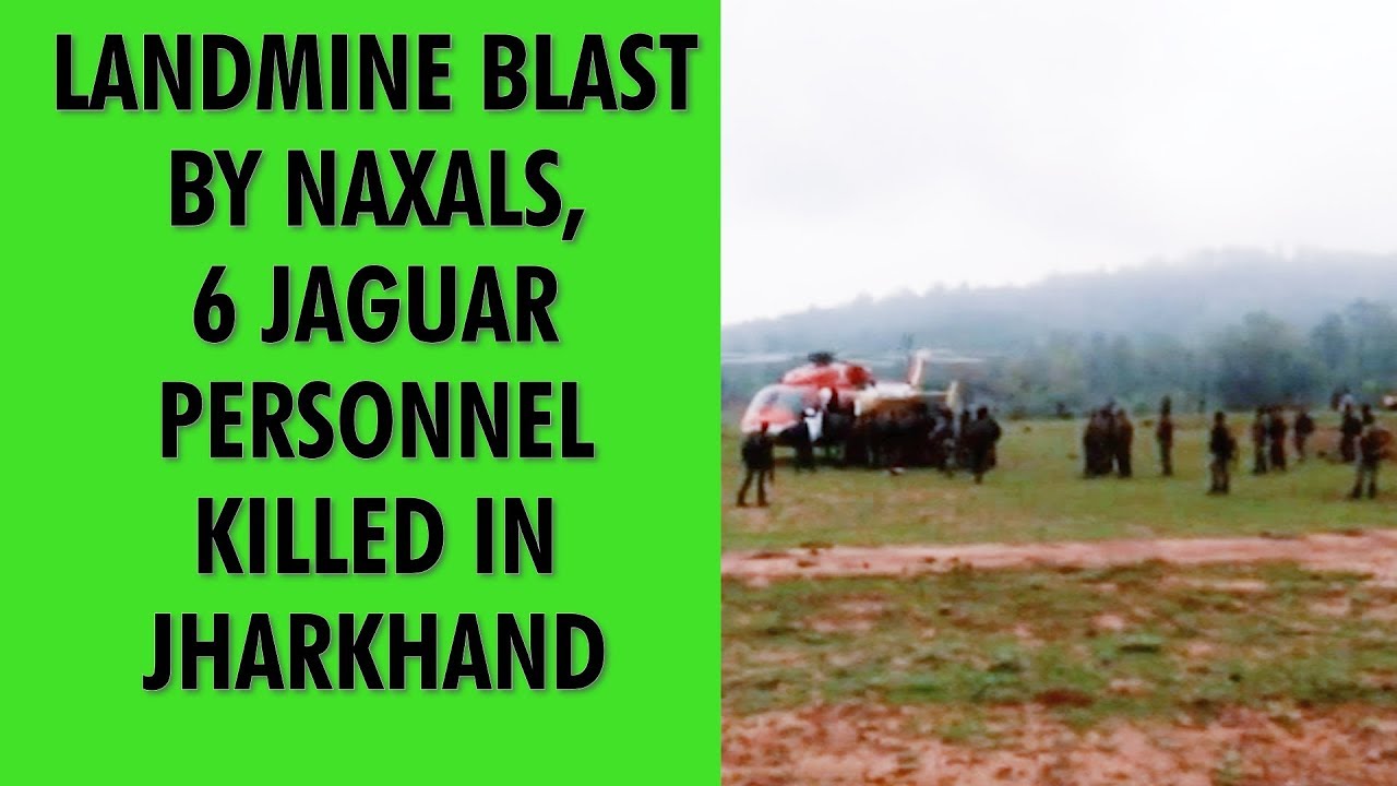 Landmine blast by naxals, 6 Jaguar personnel killed