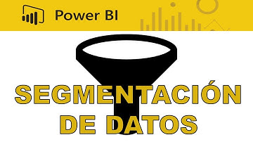 Segmentación de datos | Capítulo 11 | Curso de Power BI