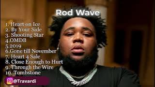 Rod Wave Playlist - Best Songs (TOP 10 Tracks)