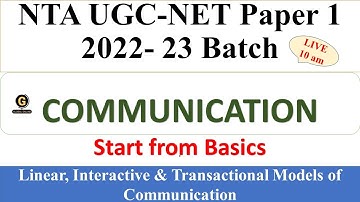 Communication Paper 1 -Linear, Interactive & Transactional Models 2022 - 2023 Batch NTA UGC NET