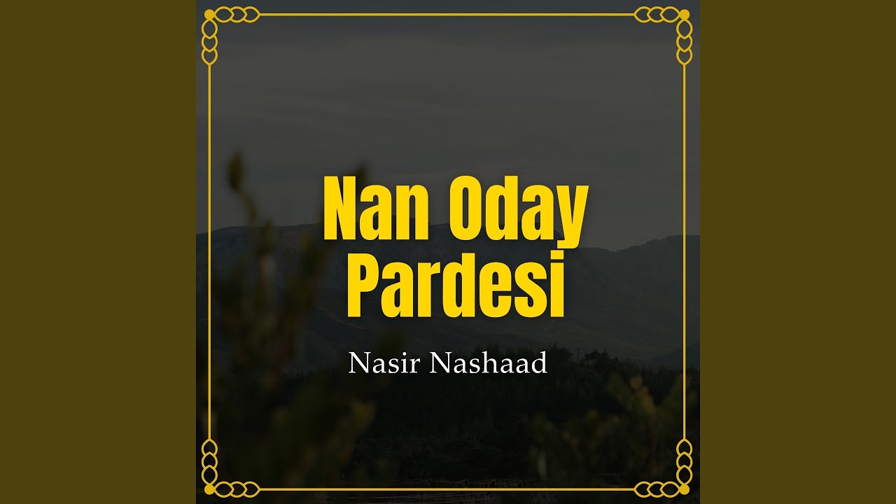 Nan Oday Pardesi