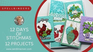 Spellbinders 12 Days of Stitchmas - 12 Cards and Tags