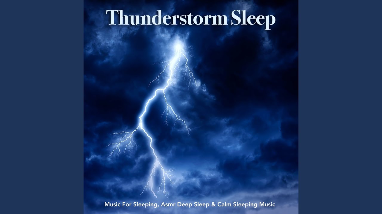 thunderstorm thunderstorm sounds for sleeping