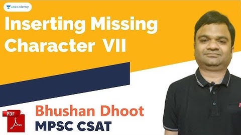 Inserting Missing Character  VII | MPSC 2020 | Bhushan Dhoot