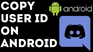 How to Find Discord User ID on Android