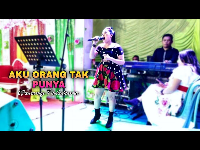 Aku Orang Tak Punya Hanny Tuheteru - Live Electone (Cover) Cicen Audio Sound  #akuorangtakpunya class=