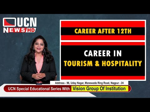 Career In Tourism u0026 Hospitality | Career After 12th | Bvoc | Career Vision Educational Show |EP-09|