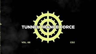 Tunnel trance force 66 - CD2 - 320 kbps / 4K  [Tech - Trance - Uplifting Dj Mix]