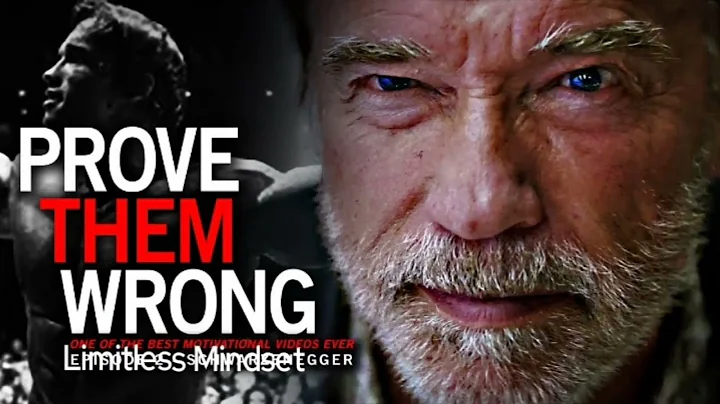 Arnold Schwarzenegger - PROVE THEM WRONG Motivational Video #2 -  One of the BEST SPEECH VIDEOS