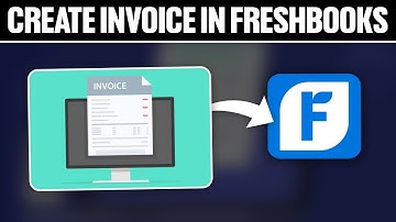How To Create Invoice in FreshBooks 2025! (Full Tutorial)