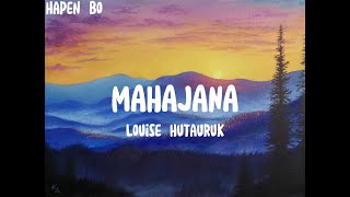 Louise Hutauruk - Mahajana (Lirik) (Lyrics)