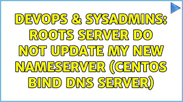 DevOps & SysAdmins: Roots server do not update my new nameserver (CentOS bind DNS server)
