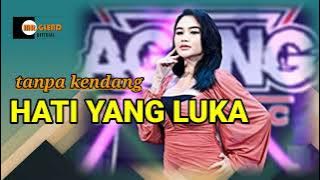 HATI YANG LUKA ~ Tanpa Kendang - Dangdut koplo