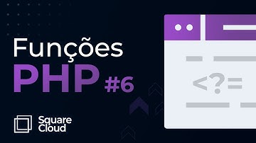 Funções em PHP de uma forma simples! - Aprenda PHP de vez! - SQUARE CLOUD