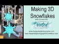 Making 3D Snowflakes from IOD&#39;s New Snowflake Mould