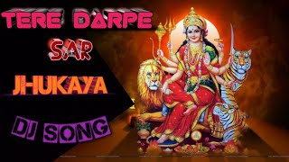 TERE DARPE SAR JHUKAYA | Dj remix Song |Lakhbir Singh Lakkha [Devi Bhajan] Lyrics #viralsong #india