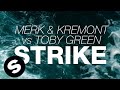 Merk & Kremont vs. Toby Green - Strike (Original Mix)