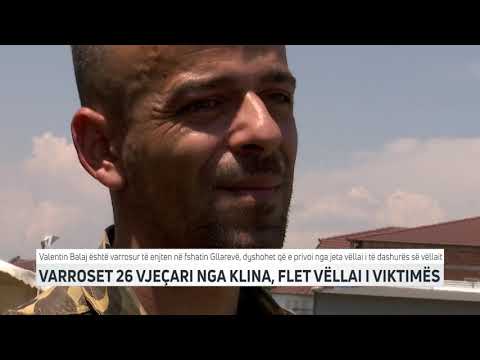 VARROSET 26 VJEÇARI NGA KLINA, FLET VËLLAI I VIKTIMËS