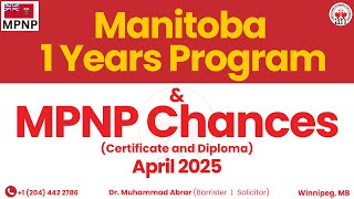 1 year Diploma in Manitoba & MPNP Chances
