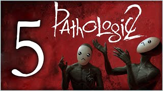 Pathologic 2 [Imago] [Day 5]