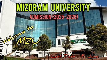MIZORAM UNIVERSITY UG/PG Admission (2025-2026) through CUET#mzu #cuet #mizoram #mizoramuniversity