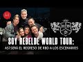 Soy Rebelde World Tour: El regreso de RBD a los escenarios