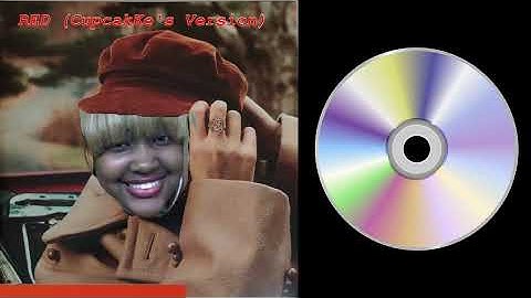 All Too Well (CupcakKe