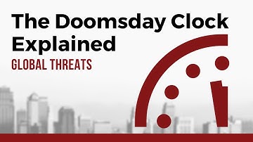 How Does the Famous Doomsday Clock Work? Bulletin of Atomic Scientists Explained.