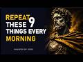 9 Things To Tell Yourself Every Day | Stoic Philosophy