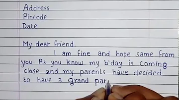 Write a letter to your friend to invite him on your birthday | Handwriting | Invitation letter
