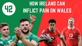 'How Ireland can inflict pain on Wales'