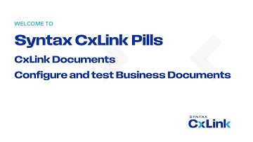 6. Syntax CxLink | CxLink Documents | Configure and test Business Documents