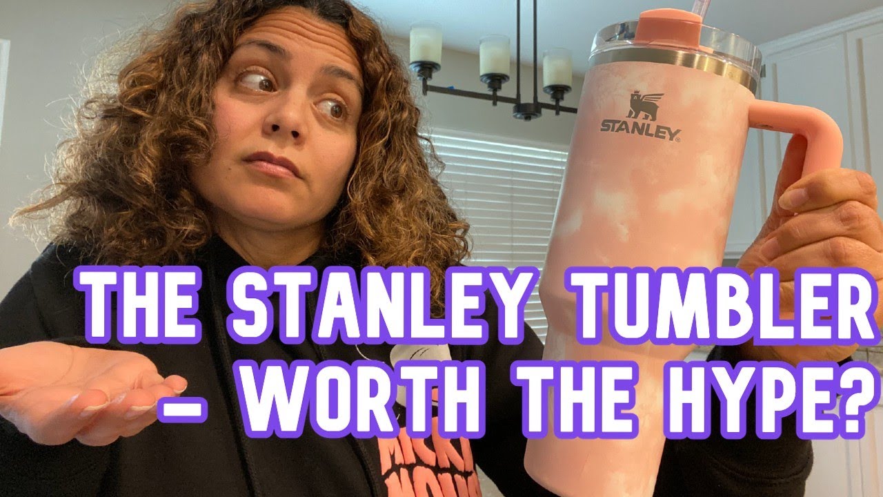 Here is All the Hype Behind the Stanley Tumbler