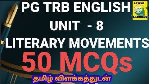 PGTRBENGLISH/UNIT-8/LITERARY MOVEMENTS/50 MCQs @lexemelearning