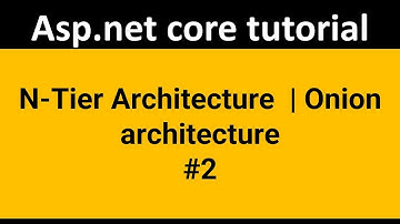 Onion Architecture , N-Tier Architecture | ASP.NET CORE6.0 | Scratch Project Ecommerce Part-1