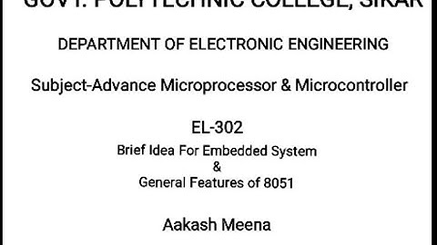 GENERAL FEATURES OF 8051 & EMBEDDED CONTROLLER , EL-302 , Unit-6 By AAKASH MEENA