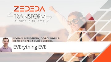 EVErything EVE - ZEDEDA Transform 2021 (Day 2)