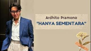 Ardhito Pramono - Hanya Sementara - Lirik Lagu