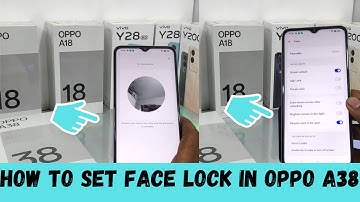 How to Set Face lock in OPPO A38/How to set Face Lock in OPPO A18