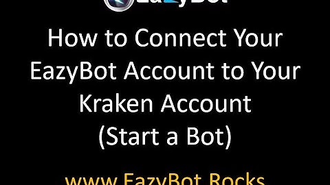 How to Connect your EazyBot to Kraken Exchange (Start a Bot)