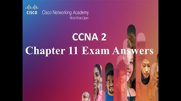 CCNA 2 v6.0 Chapter 11 Exam Answers 2019– 100% Full. Mr.YSH