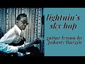 Lightnin&#39;s Sky Hop Guitar Lesson by Johnny Burgin