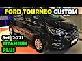 2021 Ford Tourneo Custom | 2.0 OTOMATİK TITANIUM PLUS 8+1 | Özel Hissetiren Ticari