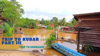 Trip To Kubar Part Iii Trip To Sembuan Terajuk Sungai Berasent Temula Dempar