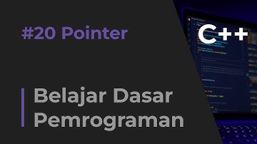 20. Belajar Dasar Pemrograman C++ - Pointer